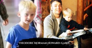 Fascinating Facts About Theodore Norman Howard-Gabel